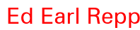 Ed Earl Repp