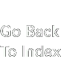 
Go Back
To Index
